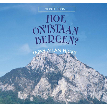 Hoe ontstaan bergen? (Hardback) bij Singel 344