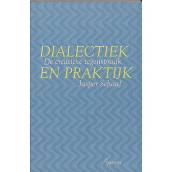 Dialectiek en praktijk (Paperback) bij Singel 344