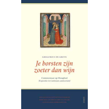 Je borsten zijn zoeter dan wijn (Expositio de Canticum Canticorum) (Hardback) bij Singel 344
