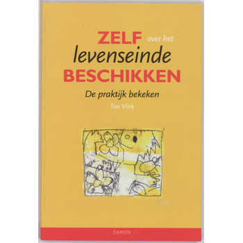 Zelf over het Levenseinde beschikken (Paperback) bij Singel 344