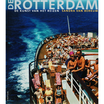 De Rotterdam, de kunst van het reizen (Hardback) bij Singel 344