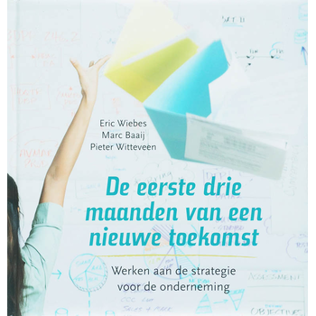 De eerste drie maanden van een nieuwe toekomst (Hardback) bij Singel 344