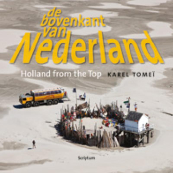De bovenkant van Nederland IV/Holland from the Top IV (Hardback) bij Singel 344