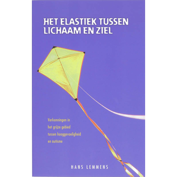 Het elastiek tussen lichaam en ziel (Paperback) bij Singel 344