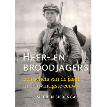 Heer- en broodjagers (Hardback) bij Singel 344