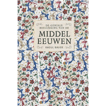 De geniale mislukking van de middeleeuwen (Paperback) bij Singel 344