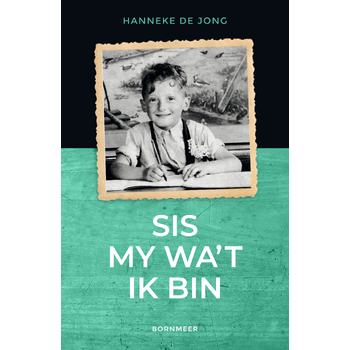 Sis my wa't ik bin (Paperback) bij Singel 344