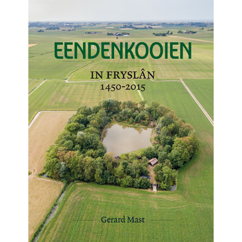 Eendenkooien in Fryslân 1450 - 2015 SET (Hardback) bij Singel 344