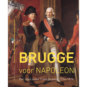 Brugge voor Napoleon (Hardback) bij Singel 344