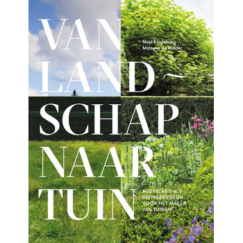 Van landschap naar tuin (Hardback) bij Singel 344