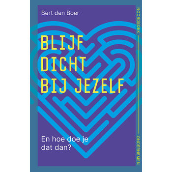 Blijf dicht bij jezelf (Paperback) bij Singel 344