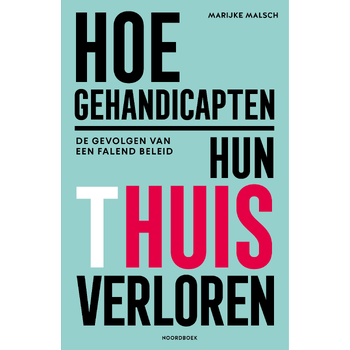 Hoe gehandicapten hun thuis verloren    (Paperback) bij Singel 344