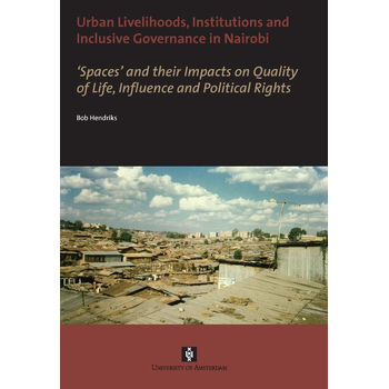 Urban livelihoods, institutions and inclusive governance in Nairobi (Paperback) bij Singel 344