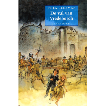 De val van de Vredeborch (Hardback) van Thea Beckman