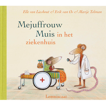 Mejuffrouw Muis in het ziekenhuis (Hardback) bij Singel 344