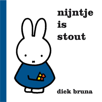 Nijntje is stout (Hardback) bij Singel 344