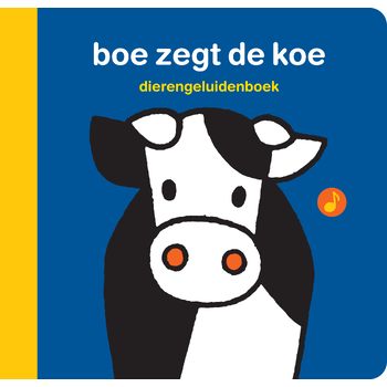 dierengeluidenboek boe zegt de koe (Board book) bij Singel 344