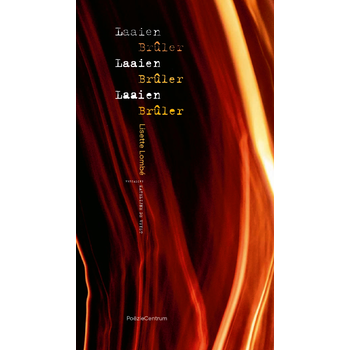 Laaien Laaien Laaien / Brûler Brûler Brûler (Paperback) bij Singel 344