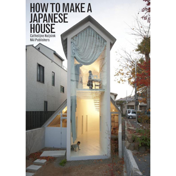 How to make a Japanese house (Paperback) bij Singel 344