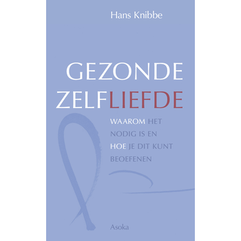 Gezonde zelfliefde (Hardback) bij Singel 344