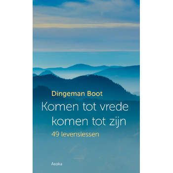 Komen tot vrede, komen tot zijn (Paperback) bij Singel 344