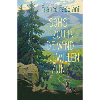 Soms zou ik de wind willen zijn (Paperback) bij Singel 344
