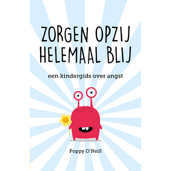 Zorgen opzij, helemaal blij (Paperback) bij Singel 344