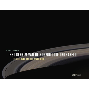 Het geheim van de kosmologie ontrafeld (Paperback) bij Singel 344
