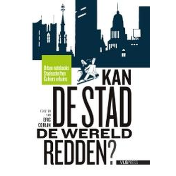 Kan de stad de wereld redden? (Paperback) bij Singel 344