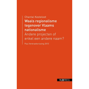 Waals regionalisme tegenover Vlaams nationalisme (Paperback) bij Singel 344