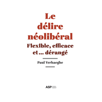 Le delire neoliberal (Paperback) bij Singel 344