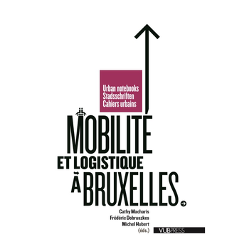 Mobilite et logistique a Bruxelles (Paperback) bij Singel 344