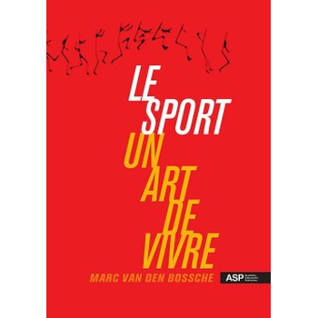 Le sport un art de vivre (Paperback) bij Singel 344