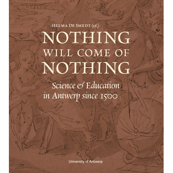 Nothing Will Come of Nothing (Hardback) bij Singel 344