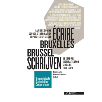 Écrire Bruxelles/Brussel schrijven (Paperback) bij Singel 344