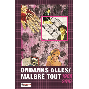 Ondanks alles/Malgré tout 1968/2018 (Paperback) bij Singel 344