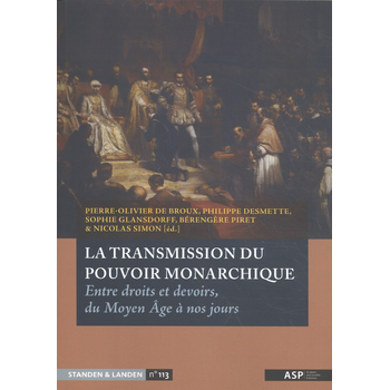 La transmission du pouvoir monarchique (Paperback) bij Singel 344