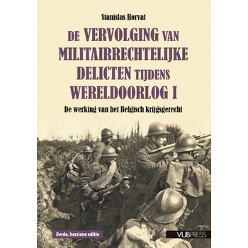 De vervolging van militairrechtelijke delicten tijdens Wereldoorlog I (Paperback) bij Singel 344