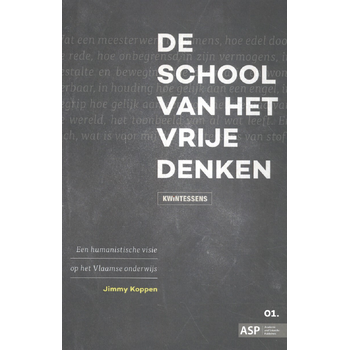 De school van het vrije denken (Paperback) bij Singel 344