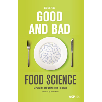 Good and Bad Food Science (Paperback) bij Singel 344