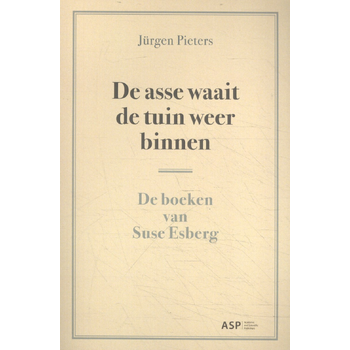 De asse waait de tuin weer binnen (Paperback) bij Singel 344