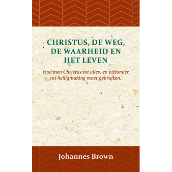 Christus, de Weg, de Waarheid en het Leven (Paperback) bij Singel 344