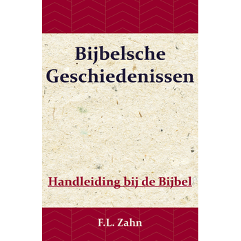 Bijbelsche Geschiedenissen (Paperback) van F.L. Zahn