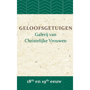 Geloofsgetuigen 18de en 19de eeuw (Paperback) bij Singel 344