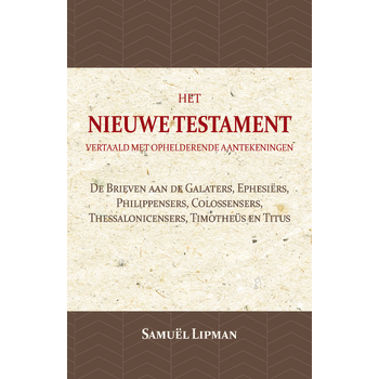 De Brieven aan de Galaters, Ephesiërs, Philippensers, Colossensers, Thessalonicensers, Timotheüs en Titus (Paperback) bij Singel 344