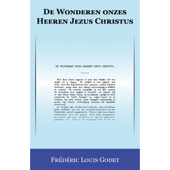 De Wonderen onzes Heeren Jezus Christus (Paperback) bij Singel 344