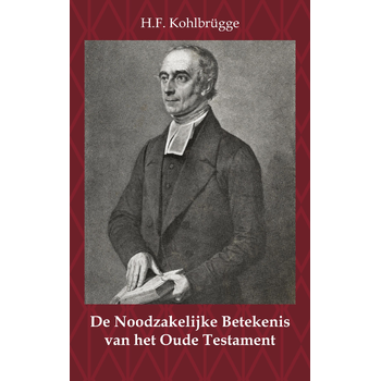 De Noodzakelijke Betekenis van het Oude Testament (Paperback) bij Singel 344