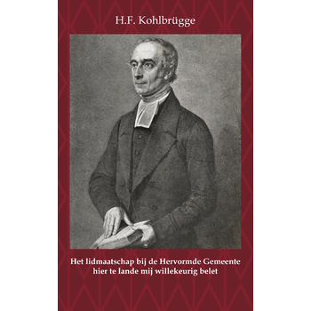 Het Lidmaatschap bij de Hervormde Gemeente hier te lande mij willekeurig belet (Paperback) bij Singel 344