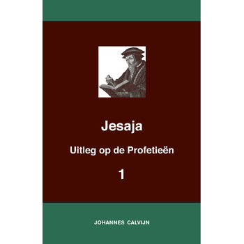 Uitleg bij de Profetieën van Jesaja I (Paperback) bij Singel 344