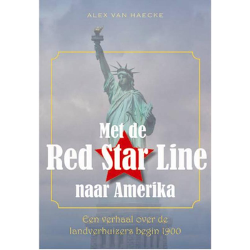 Met de Red Star Line naar Amerika (Paperback) bij Singel 344